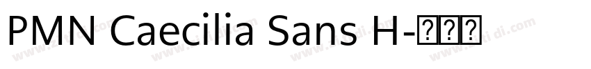 PMN Caecilia Sans H字体转换 PMN Caecilia Sans H字体转换